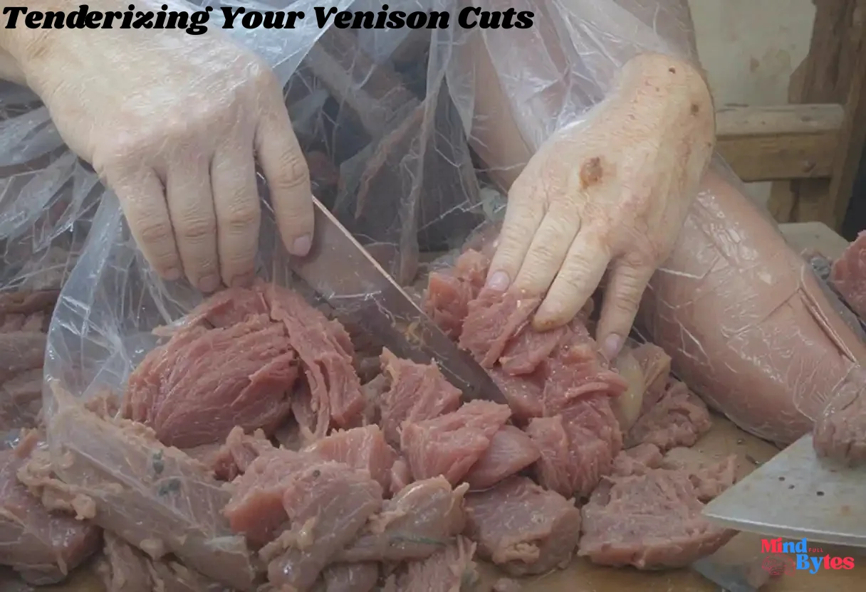 Tenderizing Your Venison Cuts